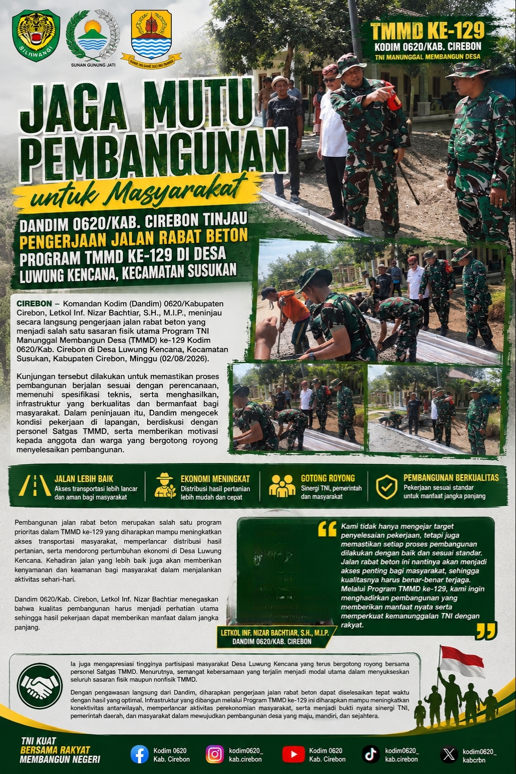 Jaga Mutu Pembangunan untuk Masyarakat, Dandim 0620/Kab. Cirebon Tinjau Pengerjaan Jalan Rabat Beton Program TMMD ke-129 di Desa Luwung Kencana, Kecamatan Susukan